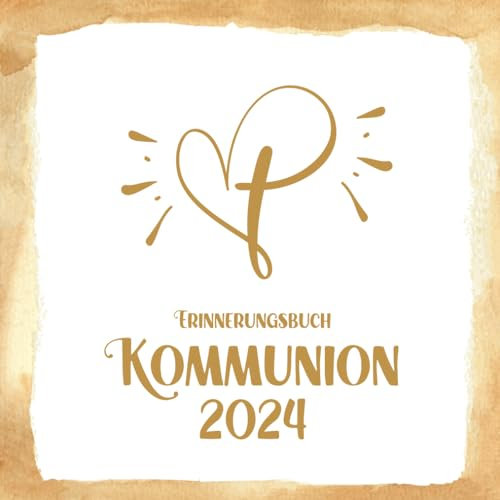 Erinnerungsbuch Kommunion: Gästebuch Kommunion Geschenk zum Eintragen für Mädchen und Jungen ein schönes Erinnerungsalbum für Glückwünsche zur Erstkommunion das Kommunionsbuch zur Kommunionsfeier