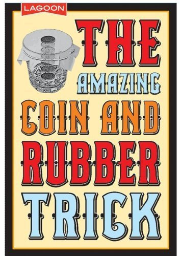 The Amazing Münzen-und Gummi-Trick Zaubertrick