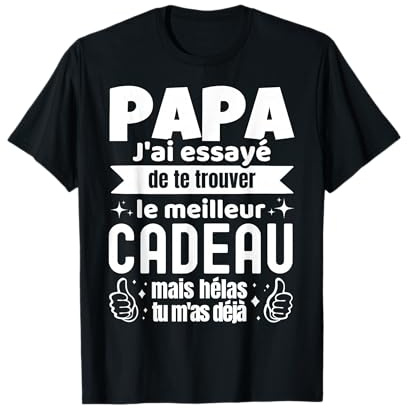 Fete Des Peres Tee Shirt Idee Cadeau Personnalise Pour Papa T-Shirt
