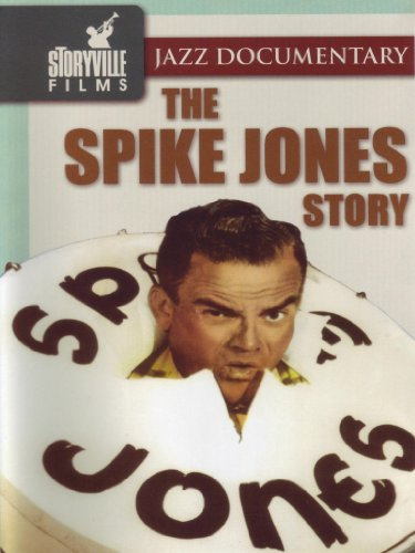 Spike Jones - The Spike Jones Story