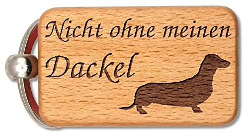 dekloaser24 - Schlüsselanhänger Nicht Ohne Meinen Dackel Geschenk Kurzhaardackel Lustiger Spruch Handgemacht Aus Buchenholz für Dackel-Liebhaber
