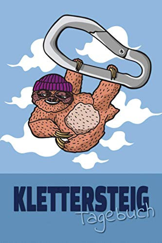 Klettersteig Tagebuch: Tourenbuch zum selberschreiben mit Vordruck I Platz für 55 Touren I Motiv: Faultier und Karabiner