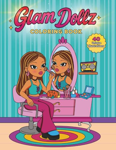 Glam Dollz: A Y2K Fashion & Lifestyle Coloring Book: A Y2K-Inspired Fashion Doll Coloring Book with Outfits, Accessories, Makeup, and Everyday Scenes for Teens, Girls, and Style Lovers