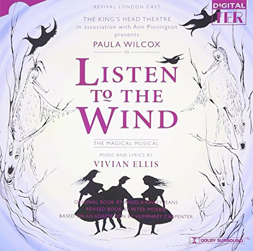 Listen to the Wind (Revival London Cast)