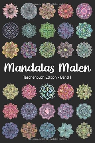 Mandalas Malen - Taschenbuch Edition 1: Mandala Malbuch für Erwachsene | 35 Hochwertige Mandalas zum Ausmalen, kreativ sein, entspannen und Stress abbauen (A5 Format)