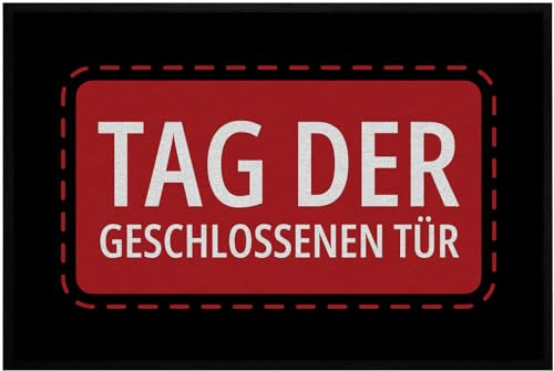 OM3® lustige Fußmatte mit Spruch - Tag der geschlossenen Tür - ironisch sarkastisch - rutschfest & waschbar - 60x40cm -