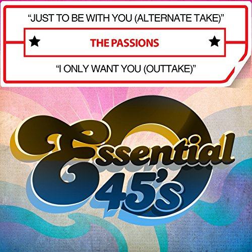 Just to Be with You (Alternate Take) / I Only Want