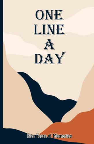 One Line a Day Memory Journal: Capture Five Years of Memories with this 5 Year Journal
