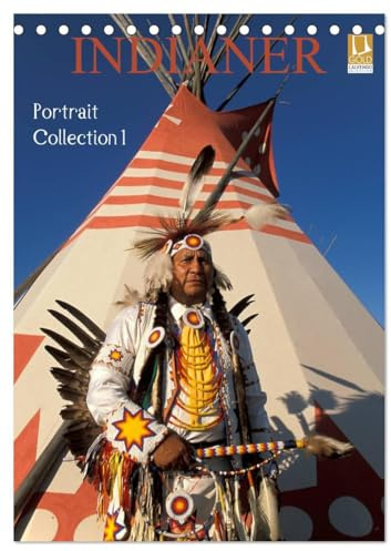 Indianer, Portrait Collection 1 (Tischkalender 2026 DIN A5 hoch), CALVENDO Monatskalender: Indianer in Amerika (CALVENDO Menschen)