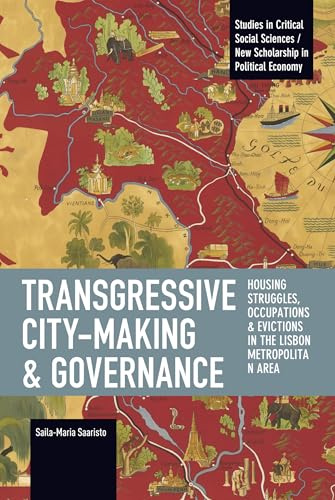 Transgressive City-Making and Governance (Studies in Critical Social Sciences)