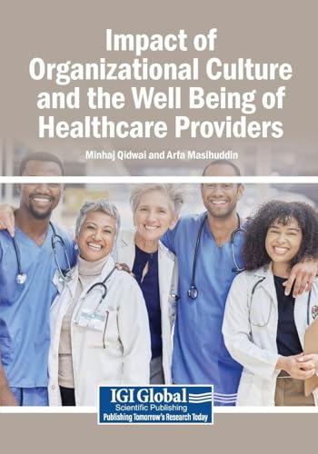 Impact of Organizational Culture and the Well Being of Healthcare Providers