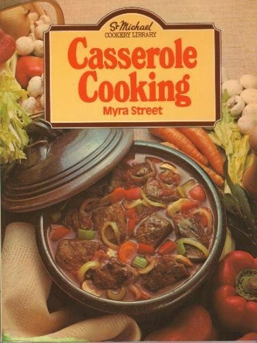 Casserole cooking (St Michael cookery library) by Myra Street (1977-01-01)