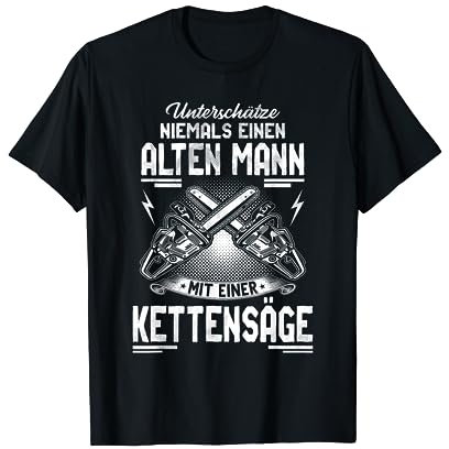 Baumfäller Forstwirt Kettensäge Holz Spruch Lustig Forst T-Shirt