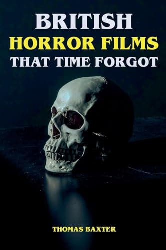 British Horror Films That Time Forgot