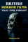 British Horror Films That Time Forgot