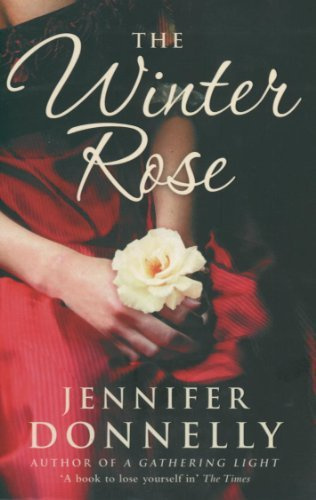 The Winter Rose by Jennifer Donnelly (2006-11-06)