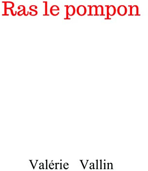 Ras le pompon (French Edition)