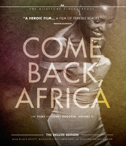 Come Back, Africa - The Films of Lionel Rogosin, Volume 2 [Blu-ray]