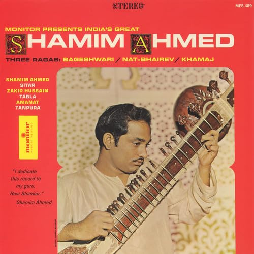 India's Great Shamim Ahmed: Three Ragas