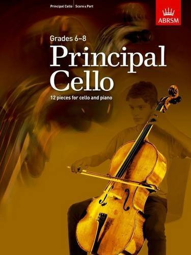 Principal Cello: 12 Repertoire Pieces for Cello, Grades 6-8 (2015-07-02)