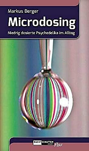 Microdosing: Niedrig dosierte Psychedelika im Alltag