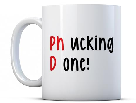 BWW Print - PhD Phucking Done - Funny Rude Student Graduation Gift Mug, Ceramic, 11fl.oz.