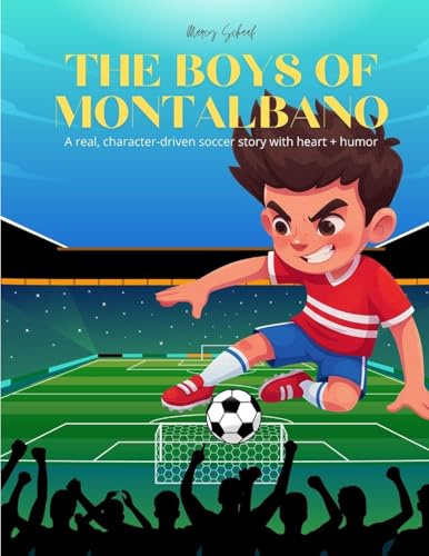 The Boys of Montalbano: A real, character-driven soccer story with heart + humor