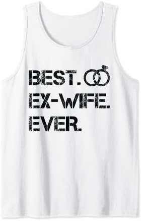 Mejor ex esposa de todos los tiempos - Anillos rotos Ex-esposa Divorcio Fiesta Camiseta sin Mangas