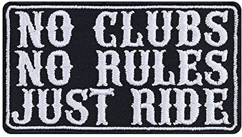 No clubs, no rules - JUST RIDE Biker Aufnäher/Aufbügler/Patch Bügelbilder MC Sticker Geschenk für Motorradfahrer DIY Applikation für Jacke/Weste/Jeans/Motorradkoffer | 90x50mm