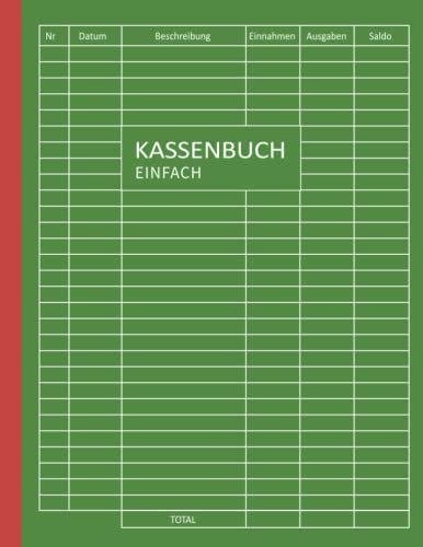 Kassenbuch einfach: für Kleinunternehmer ohne Mwst und Vereine auch perfekt als Haushaltsbuch (3400+ Einträge, Format A4, 120 Seiten)