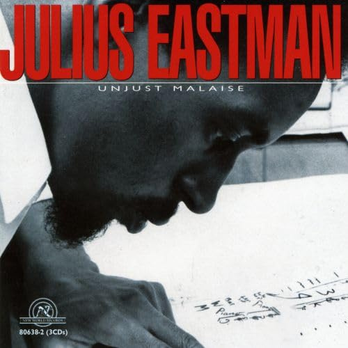 Julius Eastman: Unjust Malaise