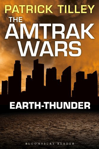 The Amtrak Wars: Earth-Thunder: The Talisman Prophecies 6 (Amtrak Wars series) (English Edition)