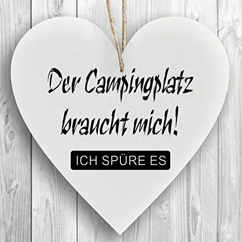 Herzschild Holzherz Holzschild 16 x 16 cm Der Campingplatz braucht Mich ich spüre es weiß Dekoschild Wandschild Schild Holz Camping Wohnwagen Wohnmobil