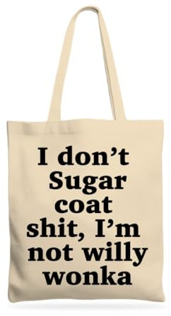 Kroppa I Don't Sugar Coat Shit I'm Not Willy Wonka Funny Humour Memes Beige Einkaufstasche