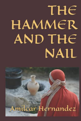 THE HAMMER AND THE NAIL