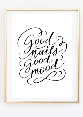 Din A4 Kunstdruck ohne Rahmen - Good nails Good mood - Nagel Fingernägel Nails Salon Beauty - Bild Druck Poster