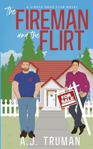 The Fireman and the Flirt (Single Dads Club, Band 4)