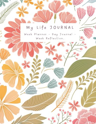 My Life: Week planner, Day Journal, Reflection.