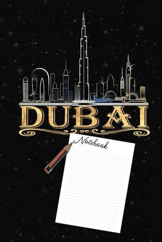DUBAI Notebook: Dubai Composition UAE Notebook,College Journal Notebook,Size 6x9 in,100 Pages,Dubai United Arab Journal.