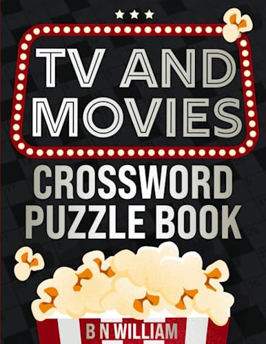 Tv and Movies Crossword Puzzle Book for Adults, Seniors and Teens: UK Version - 100 Fun Themes Trivia Crossword Activities