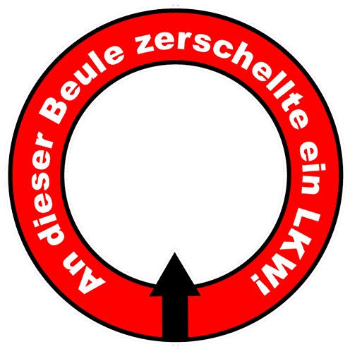 Aufkleber lustiger Spruch An Dieser BEULE ist EIN LKW zerschellt (wetterfest)