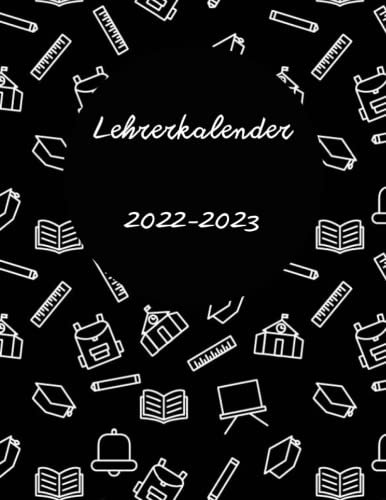 Lehrerkalender 2022 2023 A4: schuljahresplaner 2022/2023 lehrer von August 2022 bis Juli 2023 | Lehrerplaner 2022 2023 geschenk für lehrer.