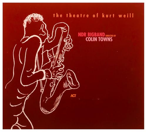 Theatre of Kurt Weill