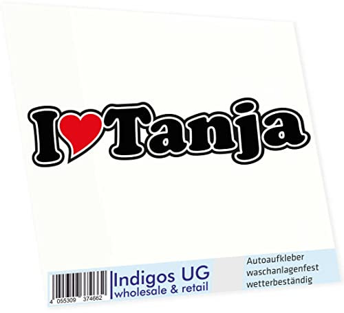 INDIGOS UG Auto Aufkleber I Love Tanja 15 cm - Autoaufkleber - KFZ Sticker selbstklebend - für Motorrad, Fenster oder Heckscheibe - wetterfest & UV-beständig Sticker mit Namen von Mann Frau Kind