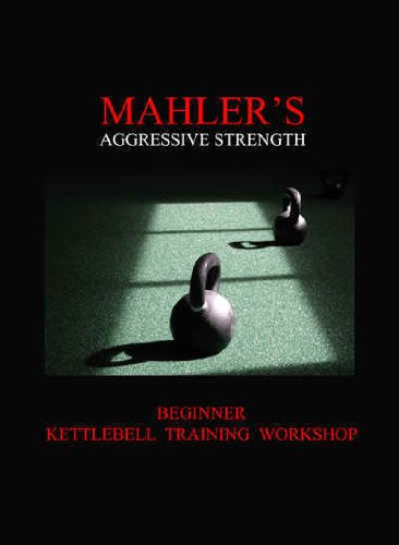 Mike Mahler's Aggressive Strength Beginner Kettlebell Training Workshop DVD