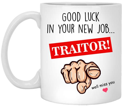 Taza de traidor, regalo de despedida de trabajo, buena suerte en un nuevo trabajo, regalos divertidos, regalos de despedida de compañeros de trabajo, promoción, dejar el trabajo, 11 onzas