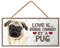 power gift PUG FAWN/MOPS - Warnschild. Haustierschild mit Spruch in englischer Sprache. Aus Holz mit Kordel. Als Tür, Torschild, Wanddekoration geeignet. Holztafel/Hausschild.