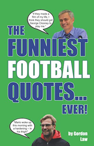 The Funniest Football Quotes... Ever!