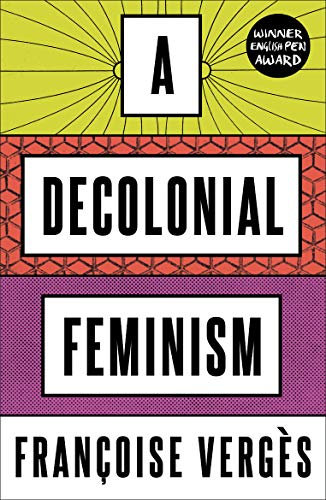 A Decolonial Feminism (French Edition)