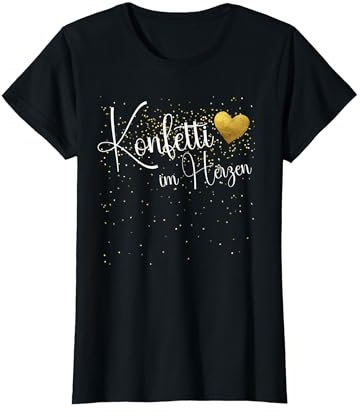 Konfetti im Herzen Fasching Konfetti Kostüm Karneval Outfit T-Shirt
